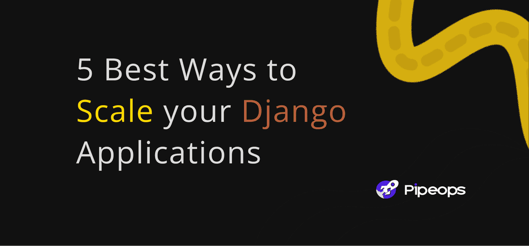 5 Best Ways to Scale your Django Applications