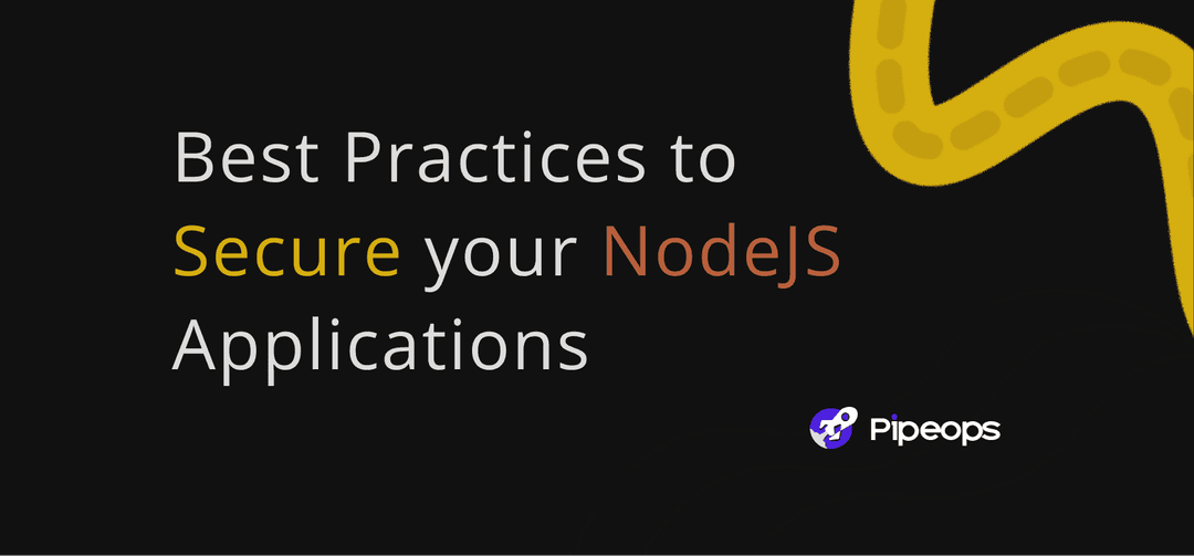 Best Practices to Secure your NodeJS Application